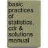 Basic Practices of Statistics, Cdr & Solutions Manual