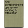 Bisk Comprehensive Cpa Review: Auditing & Attestation by Nathan M. Bisk