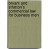 Bryant and Stratton's Commercial Law for Business Men by Amos Dean