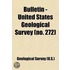 Bulletin - United States Geological Survey Volume 272
