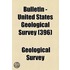 Bulletin - United States Geological Survey Volume 396