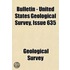 Bulletin - United States Geological Survey Volume 635
