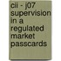 Cii - J07 Supervision In A Regulated Market Passcards