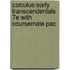 Calculus:Early Transcendentals 7E with Coursemate Pac