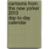 Cartoons from the New Yorker 2013 Day-To-Day Calendar door Conde Nast