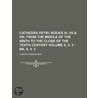 Cathedra Petri (6, V. 3 - Bk. 8, V. 3); Books Vi, Vii door Thomas Greenwood