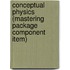 Conceptual Physics (Mastering Package Component Item)