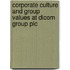 Corporate culture and group values at Dicom Group plc