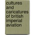 Cultures and Caricatures of British Imperial Aviation