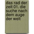 Das Rad der Zeit 01. Die Suche nach dem Auge der Welt