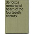 De Foix; A Romance Of Bearn Of The Fourteenth Century