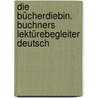 Die Bücherdiebin. Buchners Lektürebegleiter Deutsch by Markus Zusak