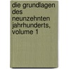Die Grundlagen Des Neunzehnten Jahrhunderts, Volume 1 door Houston Stewart Chamberlain