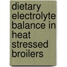 Dietary electrolyte balance in heat stressed broilers by Tanveer Ahmad