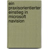 Ein praxisorientierter Einstieg in Microsoft Navision door Tobias Schmitt