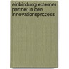 Einbindung externer Partner in den Innovationsprozess door Andreas Siegfried