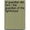 El guardian del faro / The Guardian of the Lighthouse by Roberto Pavanello