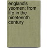 England's Yeomen: from Life in the Nineteenth Century door Maria Louisa Charlesworth
