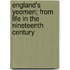 England's Yeomen; From Life In The Nineteenth Century