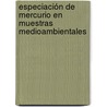 Especiación de mercurio en muestras medioambientales by MaríA. Jiménez