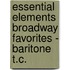 Essential Elements Broadway Favorites - Baritone T.C.