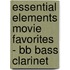 Essential Elements Movie Favorites - Bb Bass Clarinet