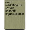 Event Marketing für soziale Nonprofit Organisationen door Georg Engel