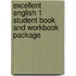 Excellent English 1 Student Book and Workbook Package