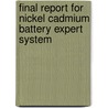 Final Report for Nickel Cadmium Battery Expert System door United States Government