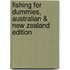 Fishing for Dummies, Australian & New Zealand Edition
