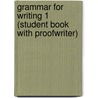 Grammar For Writing 1 (Student Book With Proofwriter) by Joyce S. Cain