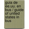 Guia De Ee.uu. En Bus / Guide Of United States In Bus by Edgar Costa