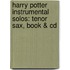 Harry Potter Instrumental Solos: Tenor Sax, Book & Cd