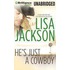 He's Just A Cowboy: A Selection From Secrets And Lies