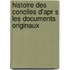 Histoire Des Conciles D'Apr S Les Documents Originaux