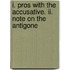 I. Pros With The Accusative. Ii. Note On The Antigone