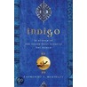 Indigo: In Search of the Color That Seduced the World by McKinley/
