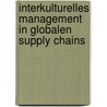 Interkulturelles Management in globalen Supply Chains by Natalie Michel