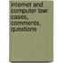 Internet And Computer Law: Cases, Comments, Questions