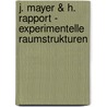 J. Mayer & H. Rapport - Experimentelle Raumstrukturen door Thomas Köhler