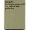 Klinische Seelsorgegesprache Mit Todkranken Patienten by Thomas Bliesener