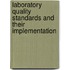 Laboratory Quality Standards And Their Implementation