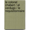 Le Colonel Chabert / El Verdugo / Le Requisitionnaire door Honoré de Balzac