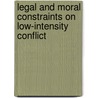 Legal and Moral Constraints on Low-Intensity Conflict door United States Government