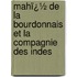 Mahï¿½ De La Bourdonnais Et La Compagnie Des Indes
