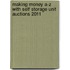 Making Money A-Z with Self Storage Unit Auctions 2011