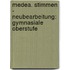 Medea. Stimmen - Neubearbeitung: Gymnasiale Oberstufe