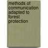 Methods of Communication Adapted to Forest Protection door Canada Forestry Branch