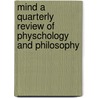 Mind A Quarterly Review Of Physchology And Philosophy door George Croom Robertson