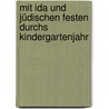 Mit Ida Und Jüdischen Festen Durchs Kindergartenjahr door Susanne Goedeke